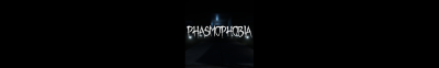 Phasmophobia Banner